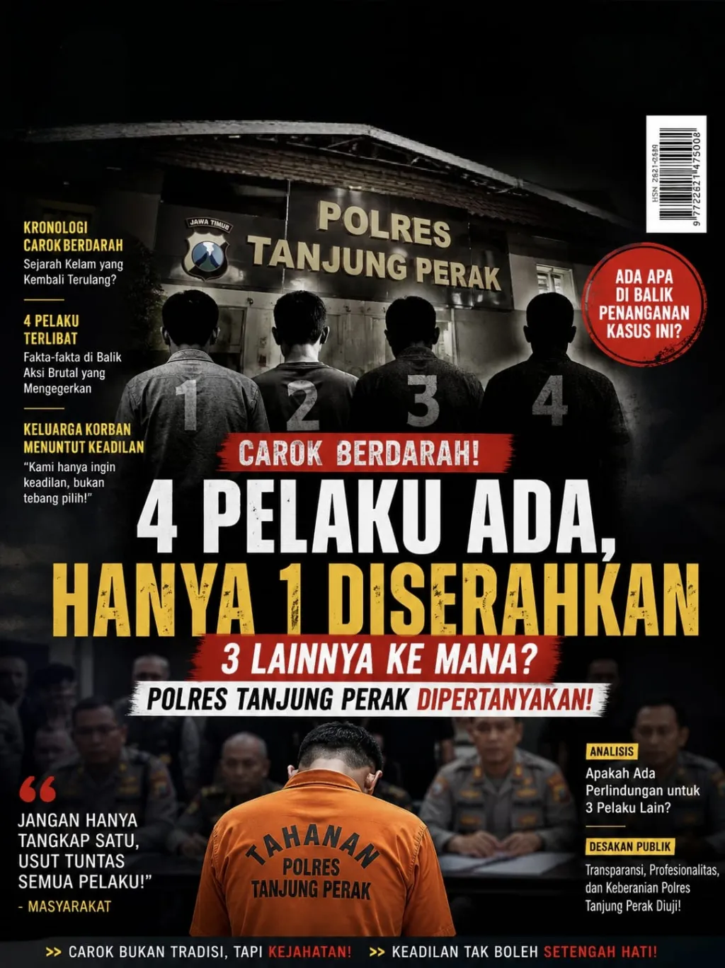 Satu Pelaku Menyerah, Tiga Masih Bebas: Ada Apa dengan Penanganan Kasus Pembunuhan Sidotopo?