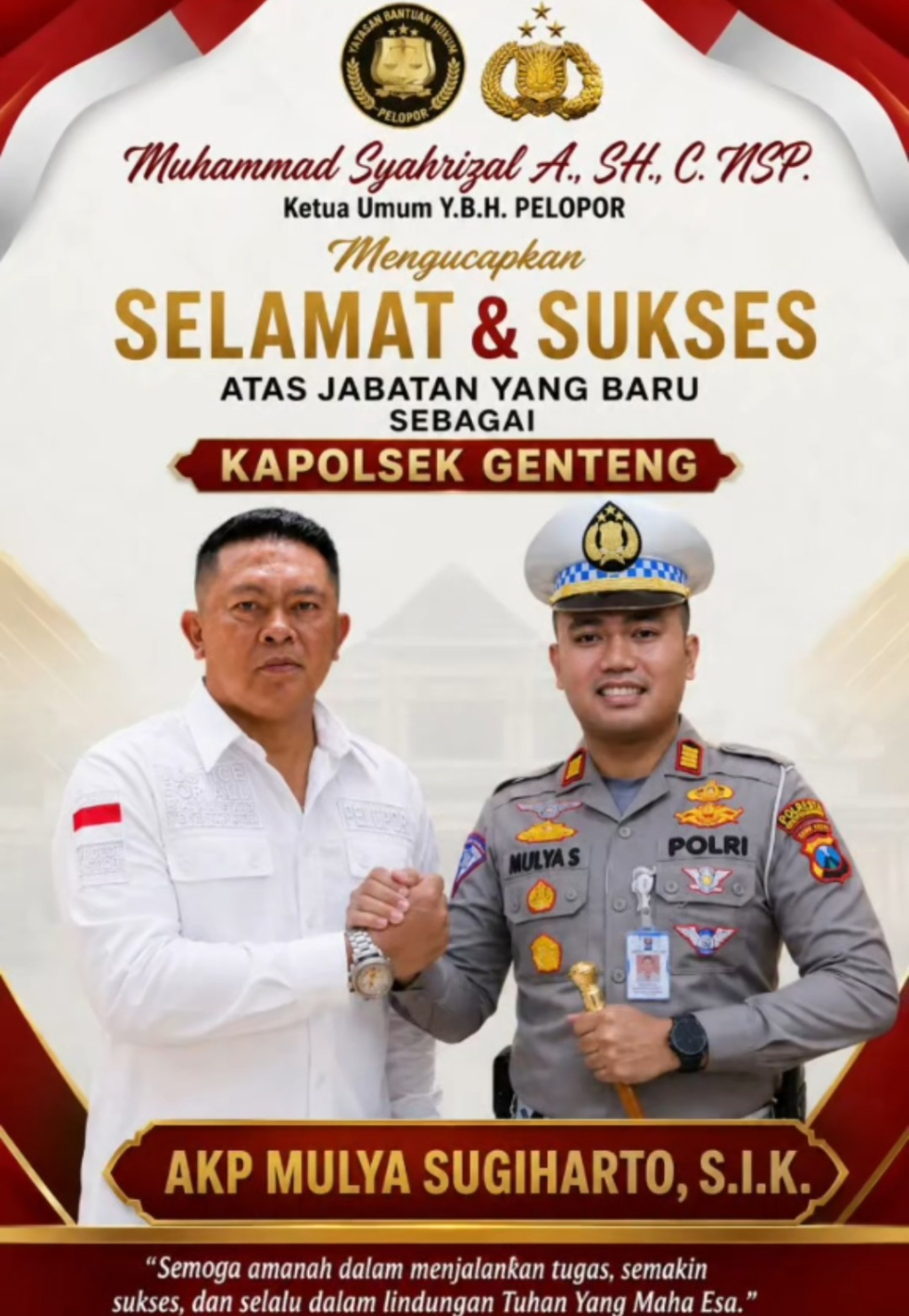 Muhammad Syahrizal A., SH., C.NSP. Ketua Umum Y.B.H. Pelopor Ucapkan Selamat atas Jabatan Baru Kapolsek Genteng