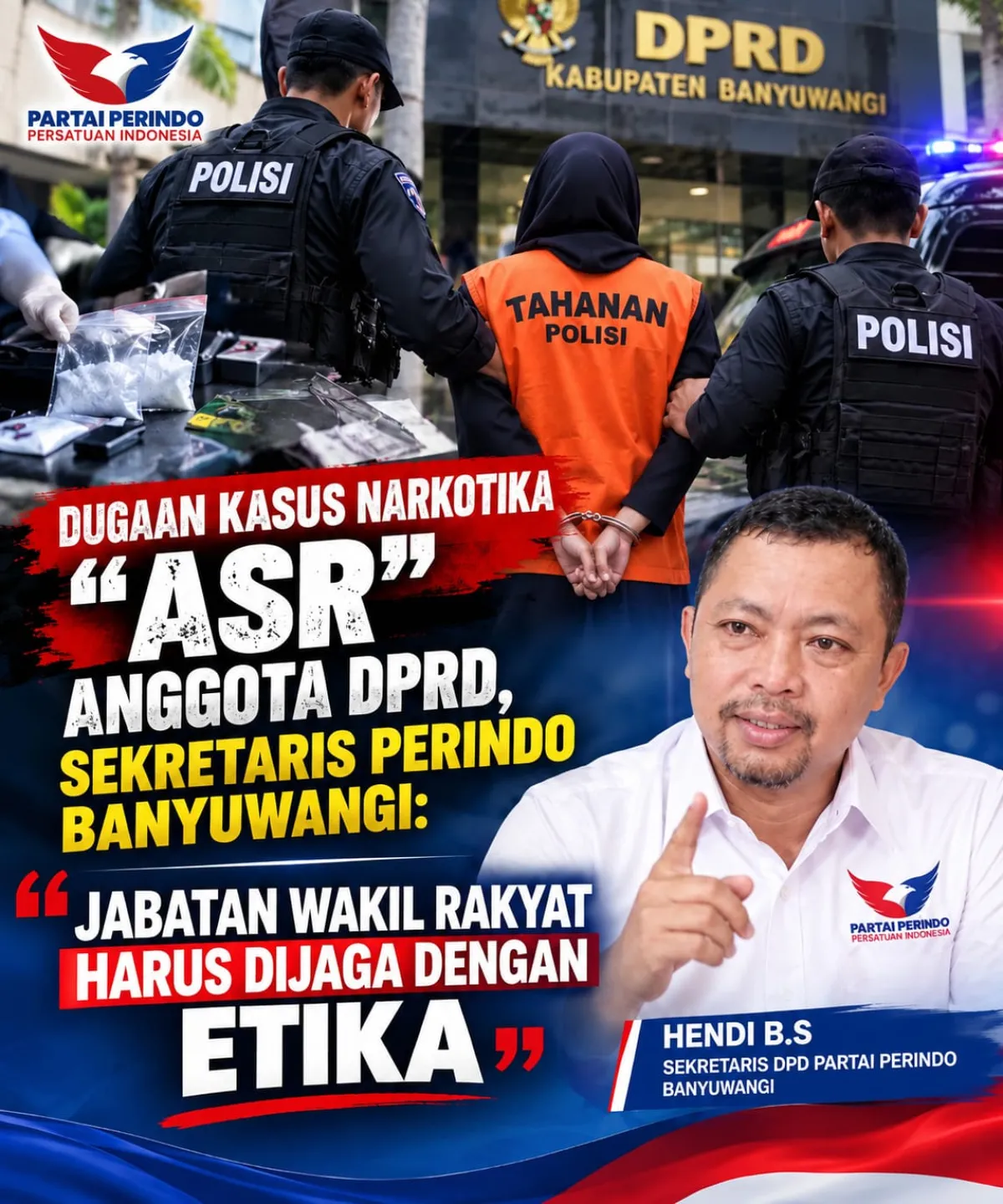 Dugaan Kasus Narkotika Seret Anggota DPRD Banyuwangi, Sekretaris Perindo Wakil Rakyat Wajib Jaga Etika